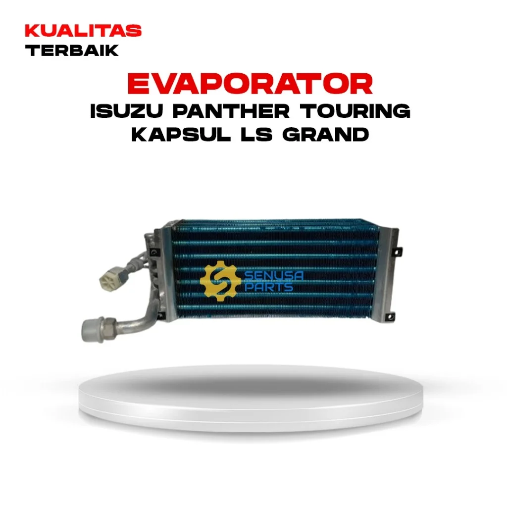 Evaporator AC Mobil Isuzu Panther Touring Kapsul LS Grand Pipa Bengkok Kualitas Terbaik